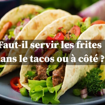 tacos sans frites à l'intérieur